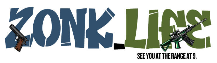 zonk.life || you earned it zonk.life || see you at the range at 9